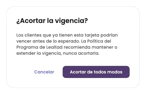 El aviso ¿Acortar la vigencia?, con los botones Cancelar y Acortar de todos modos
