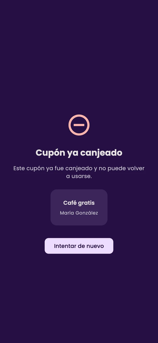 The Coupon already redeemed notice with the reward and the customer