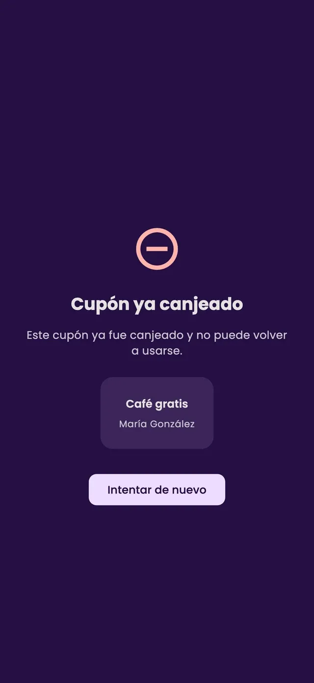 The Coupon already redeemed notice with the reward and the customer