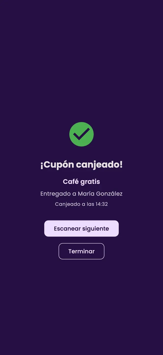 The Coupon redeemed! confirmation with the reward, the customer and the time